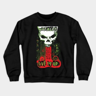 Mortality Crewneck Sweatshirt